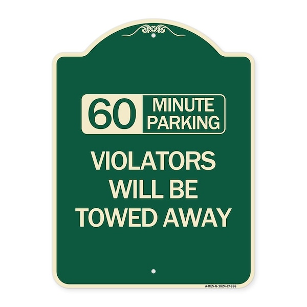 60 Minute Parking Violators Will Towed Away Heavy-Gauge Aluminum Sign, 24" x 18", G-1824-24366